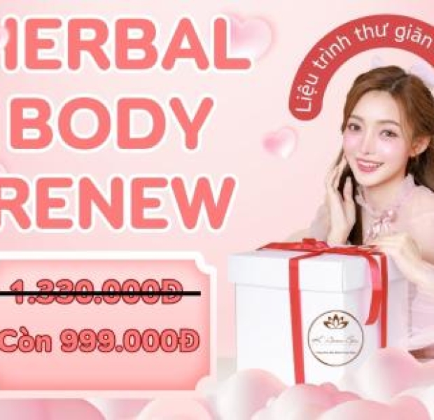 Herbal Body Renew – Liệu Trình Thư Giãn Cao Cấp 120 Phút Tại K’ Anna Spa